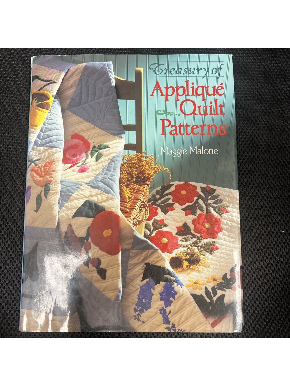 Treasury of Applique Quilt Patterns Hardcover Maggie Malone